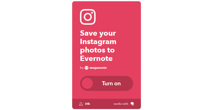 دليل IFTTT النهائي: استخدم أقوى أداة ويب مثل Pro 43IFTTT InstagramToEvernote